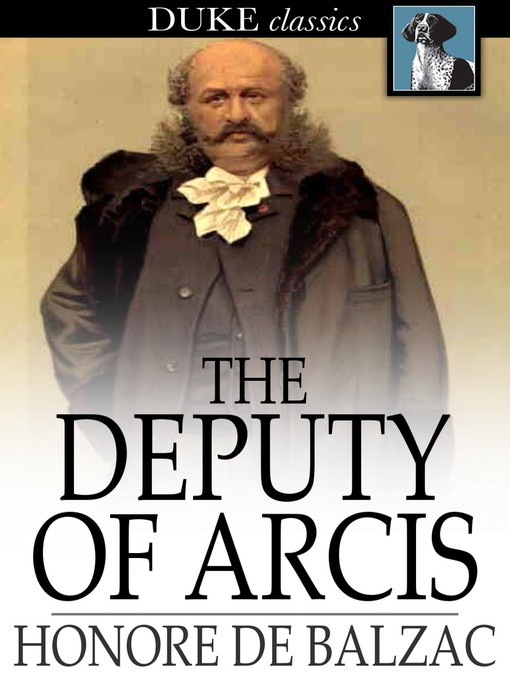 Title details for The Deputy of Arcis by Honore de Balzac - Available